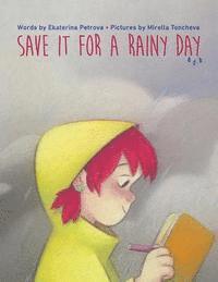 Save It for a Rainy Day 1