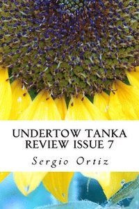 bokomslag Undertow Tanka Review Issue 7: The Competition