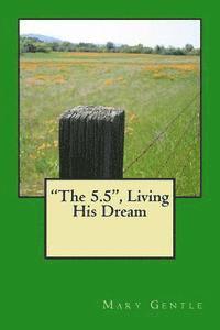bokomslag The 5.5 Living His Dream
