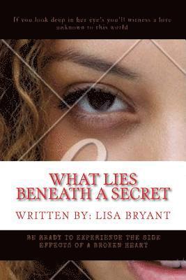 bokomslag What Lies Beneath A Secret: is a Perfect Storm