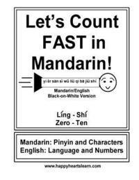 bokomslag Let's Count Fast in Mandarin!: Mandarin/English Black on White Version