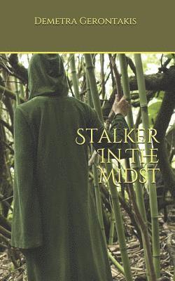 Stalker In The Midst 1