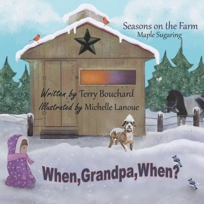 Terry Bouchard - When Grandpa, When?, Häftad