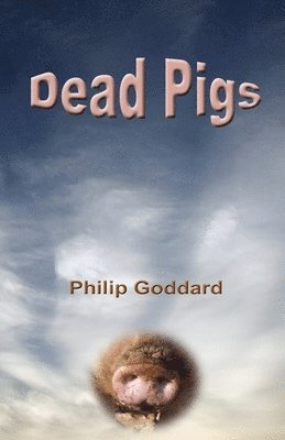 bokomslag Dead Pigs