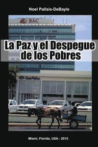 bokomslag La Paz y el Despegue de los Pobres