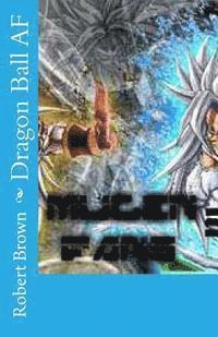 Robert Brown - Dragon Ball AF, Häftad