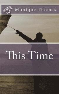 Monique Thomas - This Time, Häftad