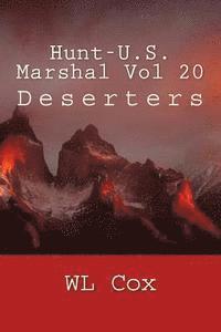 bokomslag Hunt-U.S. Marshal Vol 20: Deserters