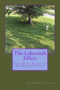 bokomslag The Labyrinth Effect: The Many Faces of Answered Prayer