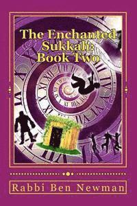 bokomslag The Enchanted Sukkah: Book Two: The Integrity of Isaac