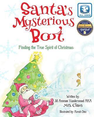 Santa's Mysterious Boot: Finding the True Spirit of Chirstmas 1