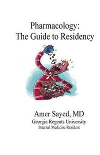 bokomslag Pharmacology: The Guide to Residency