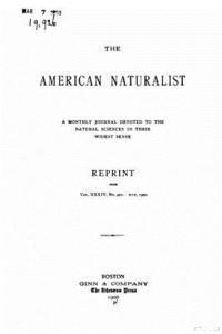 bokomslag The American Naturalist - Vol. XXXIV