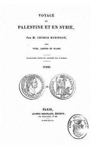 bokomslag Voyage en Palestine et en Syrie avec vues, cartes et plans