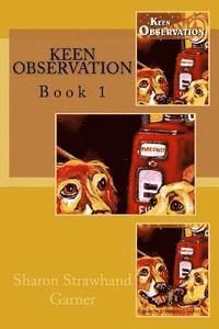 bokomslag Keen Observation: Keen Observation Trilogy: Book 1