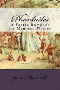bokomslag Phantastes: A Faerie Romance for Men and Women