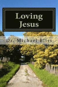 bokomslag Loving Jesus: How To Grow In Love