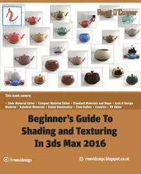 Beginner's Guide to Shading and Texturing in 3ds Max 2016 1