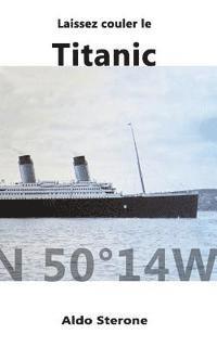 bokomslag Laissez Couler le Titanic