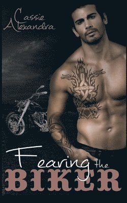 Book Cover Design, Cassie Alexandra - Fearing The Biker, Häftad