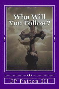 Who Will You Follow?: The Follower Project 1