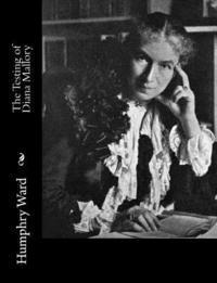 Humphry Ward Mrs - The Testing of Diana Mallory, Häftad