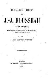 Louis Dufour-Vernes - Recherches sur J.-J. Rousseau et sa parenté, Häftad