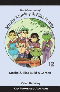 bokomslag Moshe and Elias Build A Garden