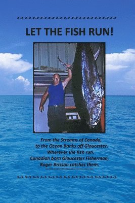 Roger Brisson - Let The Fish Run!, Häftad