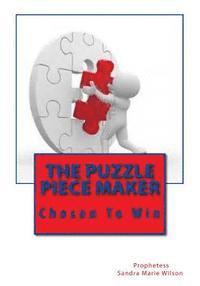 bokomslag The Puzzle Piece Maker: Chosen To Win