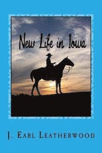 bokomslag New Life in Iowa: A Sequel to: Tornado Over Iowa