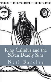 bokomslag King Callidus and the Seven Deadly Sins