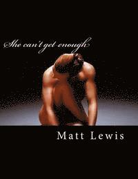 She can't get enough