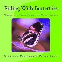 bokomslag Riding With Butterflies: Whimsical Tales From the Wild Hearts