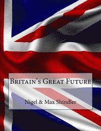 bokomslag Britain's Great Future