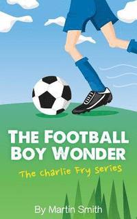 bokomslag Football Boy Wonder