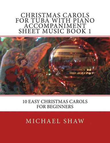 bokomslag Christmas Carols For Tuba With Piano Accompaniment Sheet Music Book 1