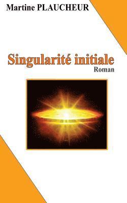 Singularité initiale 1