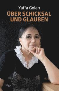 Über Schicksal und Glauben 1