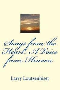 Songs from the Heart A Voice from Heaven 1