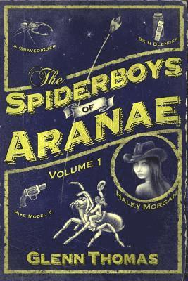 The Spiderboys of Aranae, Volume 1 1