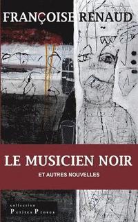 bokomslag Le Musicien noir: nouvelles