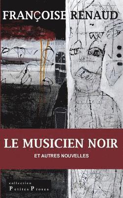 Le Musicien noir: nouvelles 1