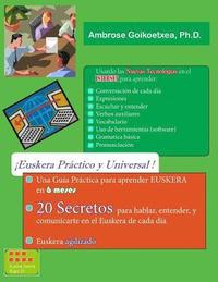 bokomslag Euskera Practico y Universal (B&N): 20 Secretos para la Comunicacion Rapida y Efectiva