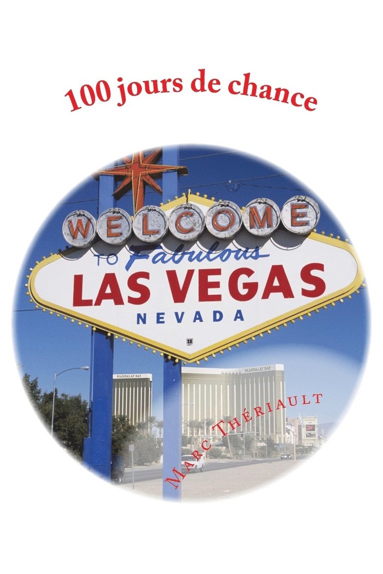 Marc Thériault - 100 Jours de chance, Häftad