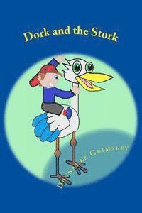 bokomslag Dork and the Stork: Silly Children's Book. Funny Rhyming Story for Ages 6-8