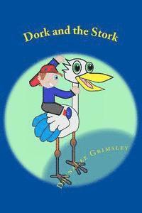 Dork and the Stork: Silly Children's Book. Funny Rhyming Story for Ages 6-8 1