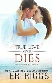 bokomslag True Love Never Dies