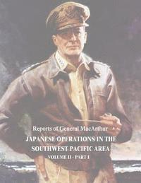 Japanese Operations in the Southwest Pacific Area: Volume II - Part I 1