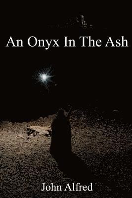 An Onyx in the Ash 1